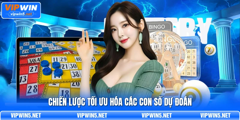 Chiến lược tối ưu hóa các con số dự đoán