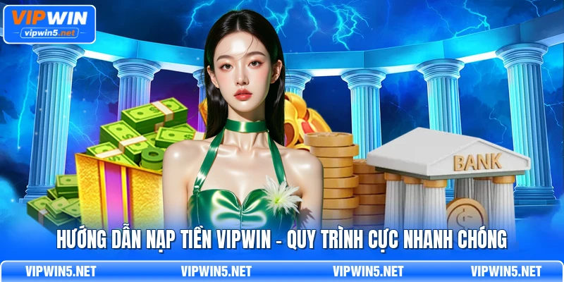 Hướng dẫn nạp tiền VIPWIN