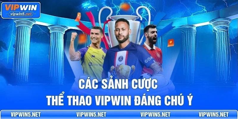 Các Sảnh Cược Thể Thao VIPWIN Đáng Chú Ý